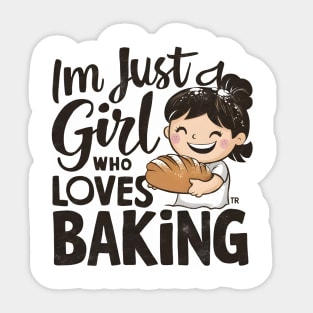 I'm Just a girl who Loves Baking Sticker